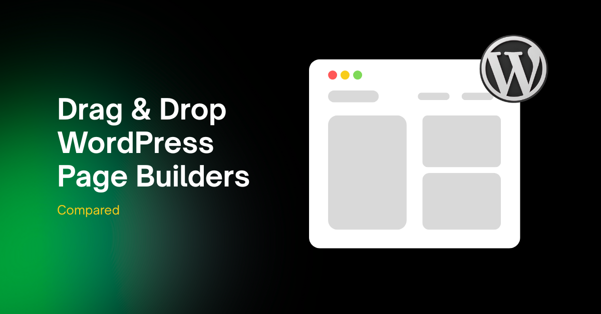 6 Best Drag & Drop WordPress Page Builders in 2025