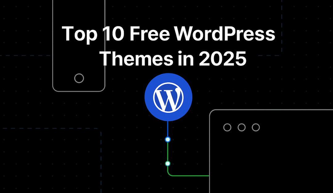 Top 10 Free WordPress Themes for Beginners in 2025