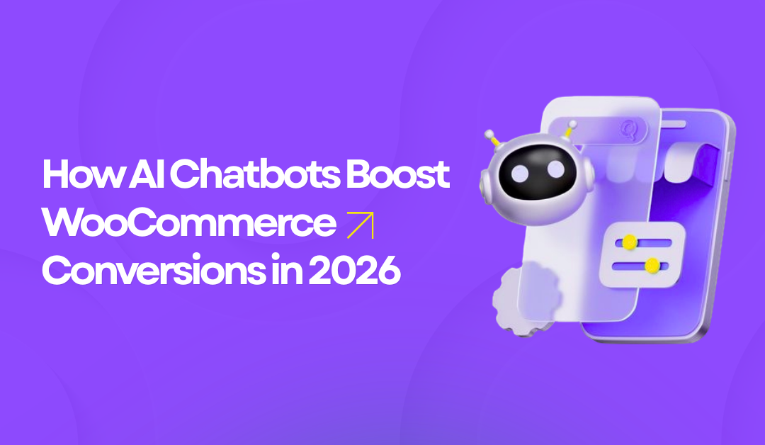 Best AI Chatbot for WooCommerce: How AI Chatbots Boost Conversions in 2026