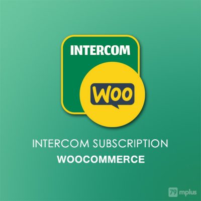 Intercom Subscription WooCommerce Addon