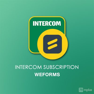 Intercom Subscription WeForms Addon