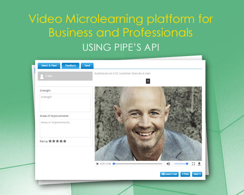 Video Microlearning platform for Business and Professionals using Pipe’s API