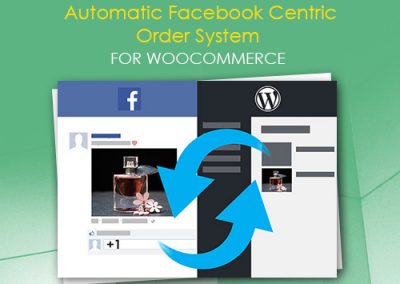 Automatic Facebook Centric Order System for WooCommerce